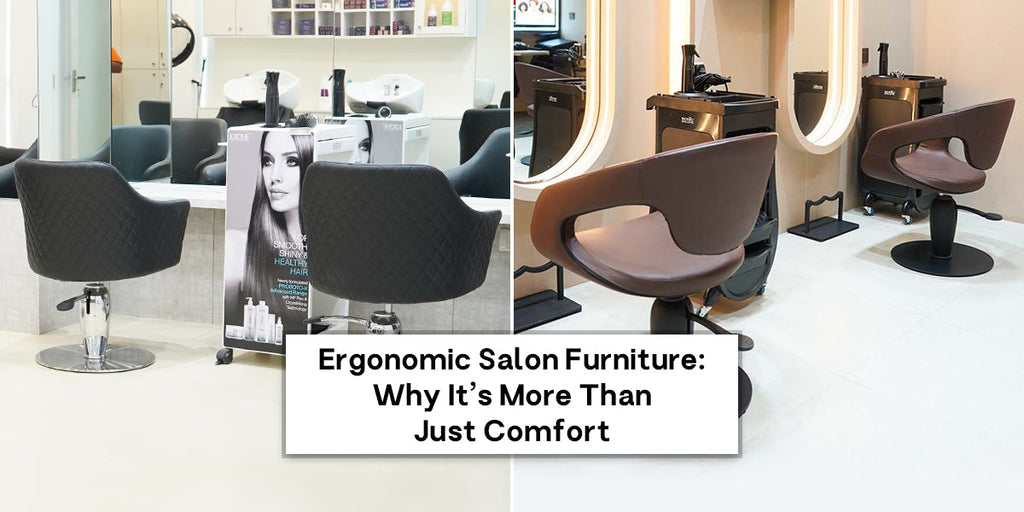 Ergonomic Salon Furniture