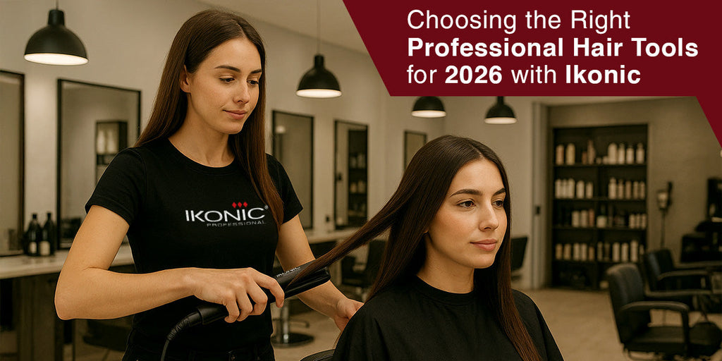 Future-Proofing Your Salon: Choosing the Right Professional Hair Tools for 2026 with Ikonic