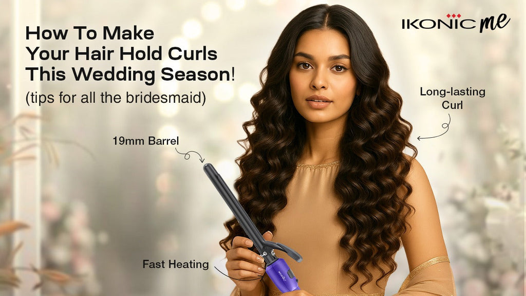How To Make Your Hair Hold Curls This Wedding Season (With Quick Fixes)