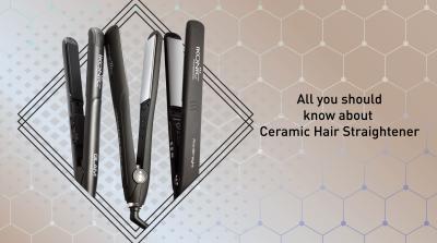 All you should know about ceramic hair straightener